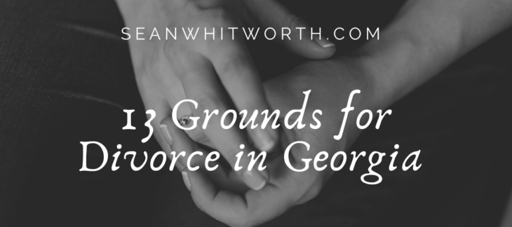 Divorce in Marietta Georgia- Law Firm Of Attorney Sean Whitworth