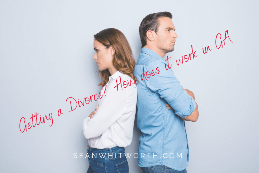 Georgia Divorce Law tips with Attorney Sean Whitworth