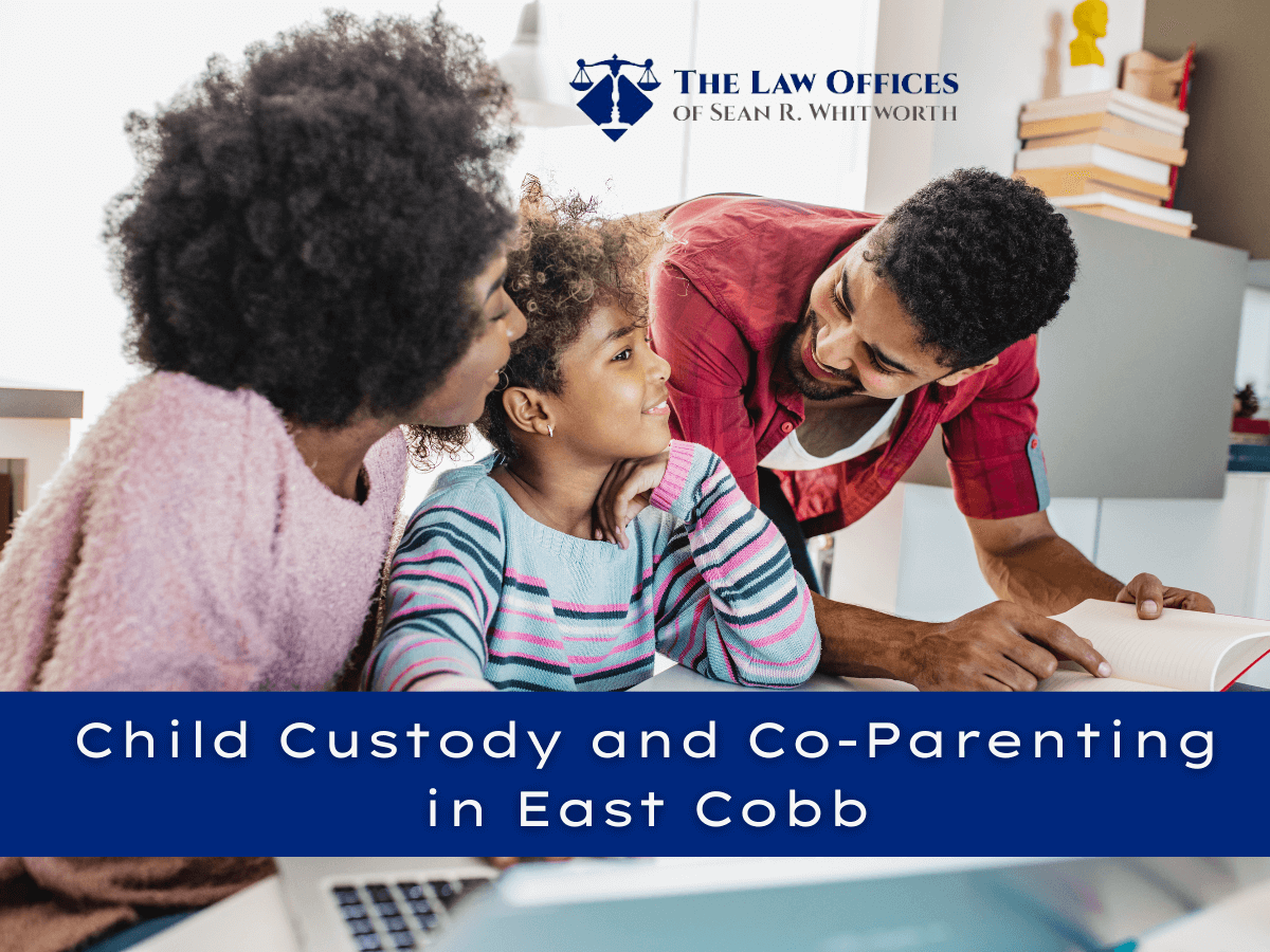 Sean Whitworth- Child Custody and Co-Parenting in East Cobb